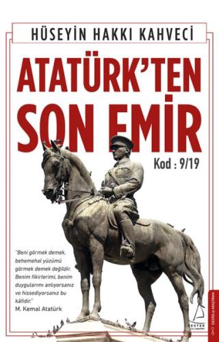 Atatürk’ten Son Emir Hüseyin Hakkı Kahveci