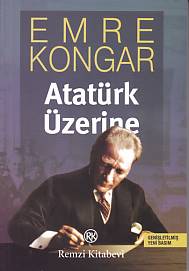 Atatürk Üzerine (Genişletimiş Yeni Basım) %13 indirimli Emre Kongar