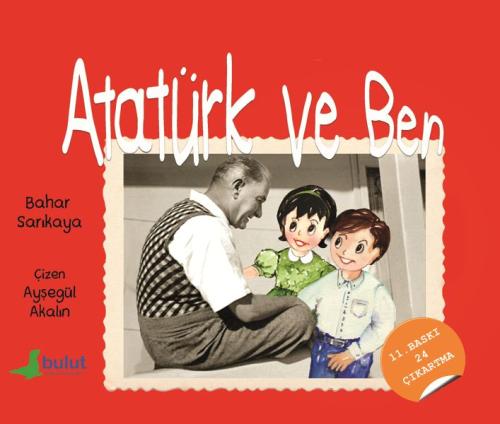 Atatürk ve Ben