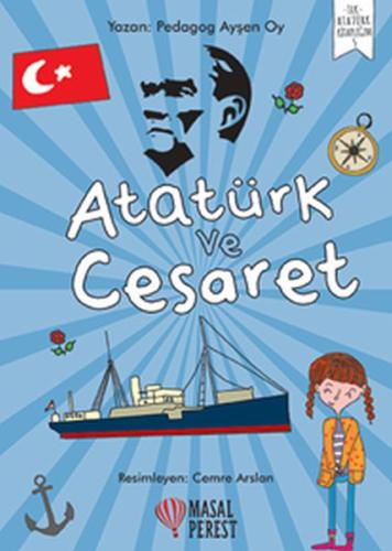 Atatürk ve Cesaret Ayşen Oy