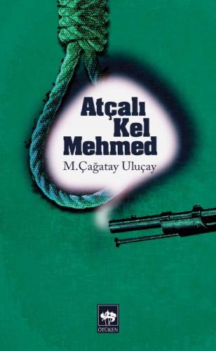 Atçalı Kel Mehmed %19 indirimli M. Çağatay Uluçay