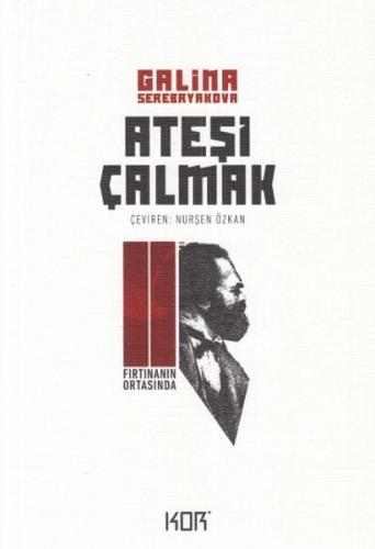 Ateşi Çalmak 2 - Fırtınanın Ortasında %10 indirimli Galina Serebryakov