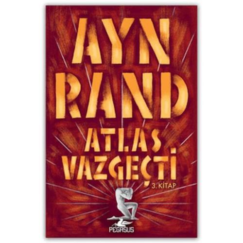Atlas Vazgeçti 3 Ayn Rand