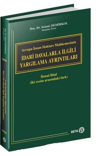 Avrupa İnsan Hakları Mahkemesinin İdari Davalarla İlgili Yargılama Ayrıntıları