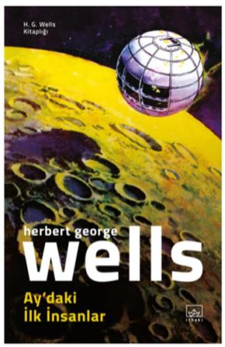 Ay’daki İlk İnsanlar H. G. Wells