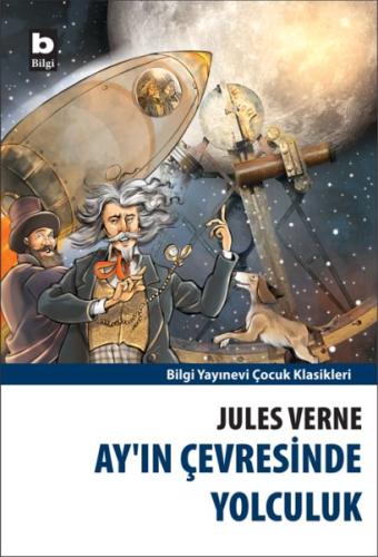 Ay’ın Çevresinde Yolculuk Jules Verne