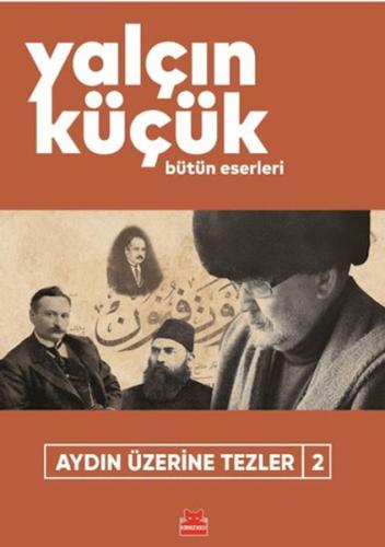 Aydın Üzerine Tezler - 2 Yalçın Küçük