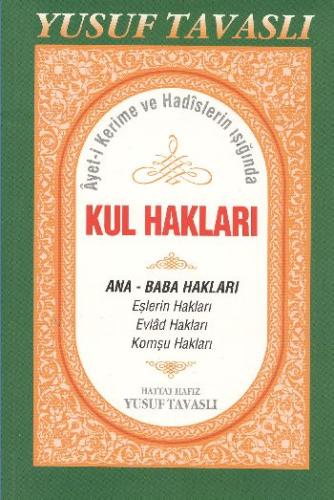 Ayet-i Kerime ve Hadislerin Işığında Kul Hakları (B44)