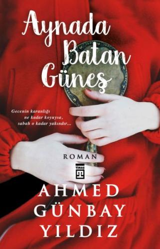 Aynada Batan Güneş %15 indirimli Ahmed Günbay Yıldız