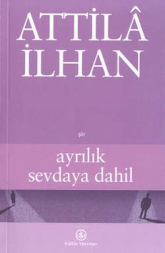 Ayrılık Sevdaya Dahil Attila İlhan