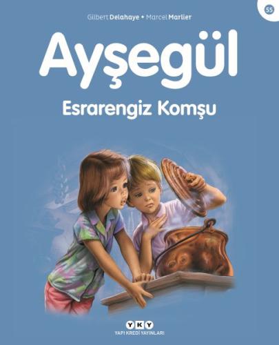 Ayşegül Serisi 55 - Esrarengiz Komşu