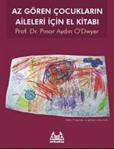 Az Gören Çocukların Aileleri İçin El Kitabı Pınar Aydın O'dwyer