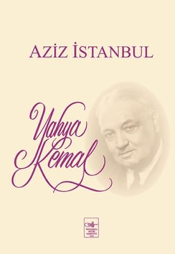 Aziz İstanbul Yahya Kemal Beyatlı