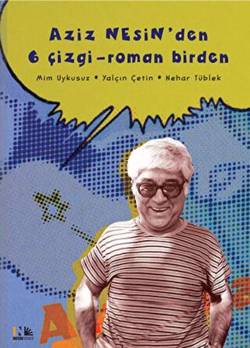 Aziz Nesin'den 6 Çizgi - Roman Birden %10 indirimli Aziz Nesin
