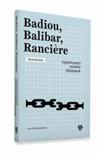 Badiou, Balibar, Ranciere Nick Hewlett