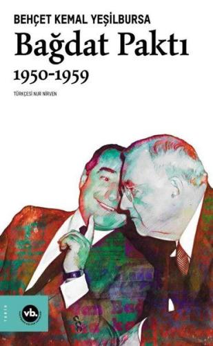 Bağdat Paktı 1950-1959 Behçet Kemal Yeşilbursa
