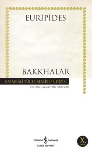 Bakkhalar - Hasan Ali Yücel Klasikleri Euripides