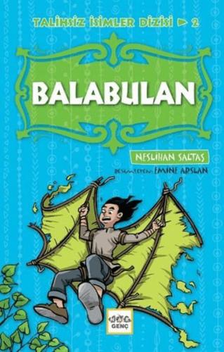 Balabulan - Talihsiz İsimler Dizisi 2 Neslihan Saltaş