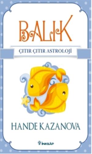 Balık / Çıtır Çıtır Astroloji Hande Kazanova