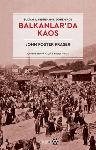 Balkanlar'da Kaos John Foster Fraser