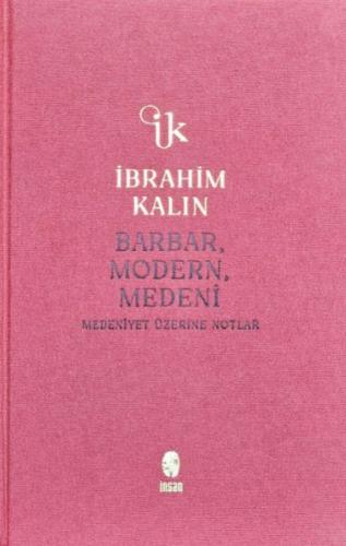 Barbar, Modern, Medeni (Bez Ciltli) %18 indirimli İbrahim Kalın