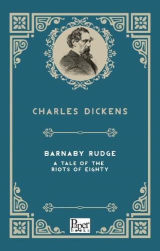 Barnaby Rudge a Tale of the Riots of Eighty (İngilizce Kitap) Charles 
