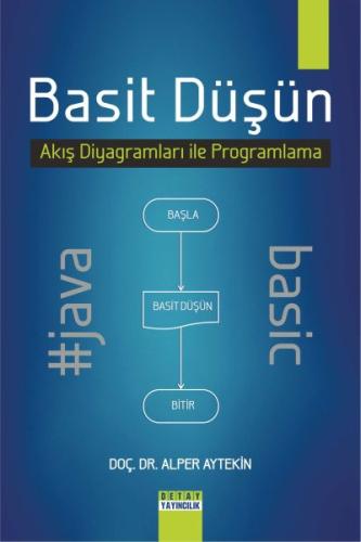 Basit Düşün (Akış Diyagramları İle Programlama)