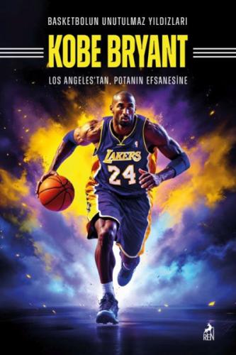 Basketbolun Unutulmaz Yıldızları Kobe Bryant Mertcan Ermiş