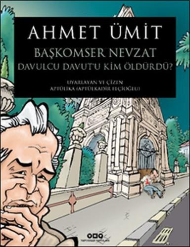 Başkomser Nevzat 3 - Davulcu Davut’u Kim Öldürdü? Ahmet Ümit