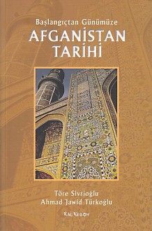 Başlangıçtan Günümüze Afganistan Tarihi
