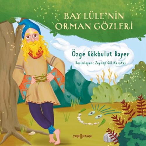 Bay Lüle’nin Orman Gözleri Özge Gökbulut Bayer