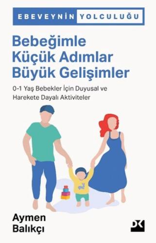 Bebeğimle Küçük Adımlar Büyük Gelişimler Aymen Balıkçı