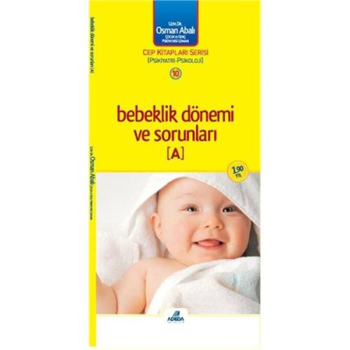 Bebeklik Dönemi ve Sorunları A Kitabı Osman Abalı