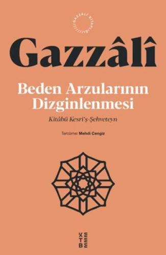 Beden Arzularının Dizginlenmesi İmam Gazali