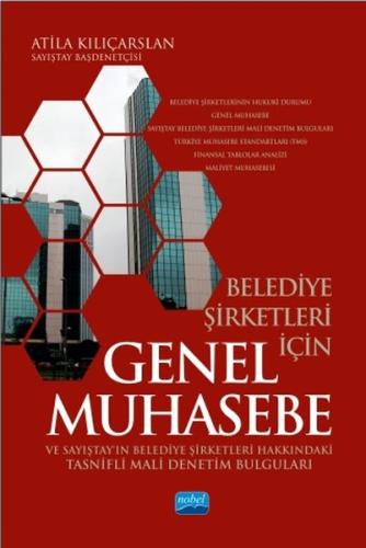 Belediye Şirketleri İçin Genel Muhasebe ve Sayıştayın Belediye Şirketleri Hakkındaki Tasnifli Mali