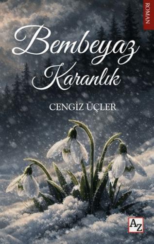 Bembeyaz Karanlık Cengiz Üçler