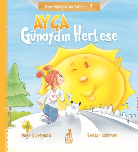 Ben Büyüyorum Serisi 4 - Ayça: Günaydın Herkese