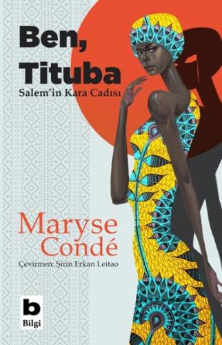Ben, Tituba - Salem’in Kara Cadısı %15 indirimli Maryse Condé