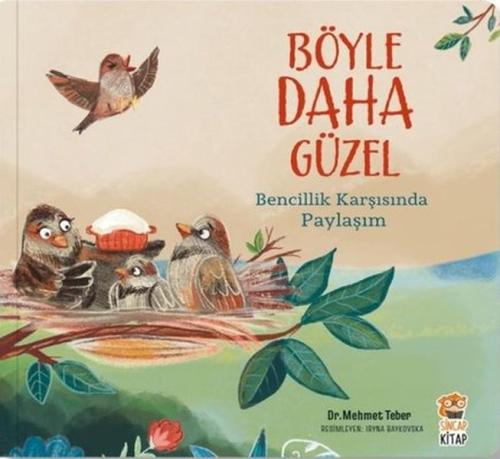 Bencillik Karşısında Paylaşım - Böyle Daha Güzel