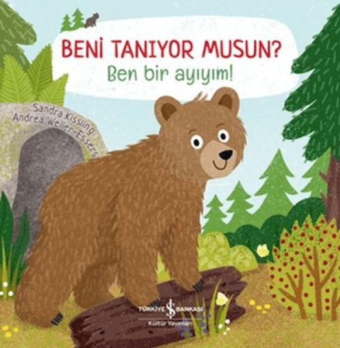 Beni Tanıyor Musun? Ben Bir Ayıyım! Andrea Weller - Essers