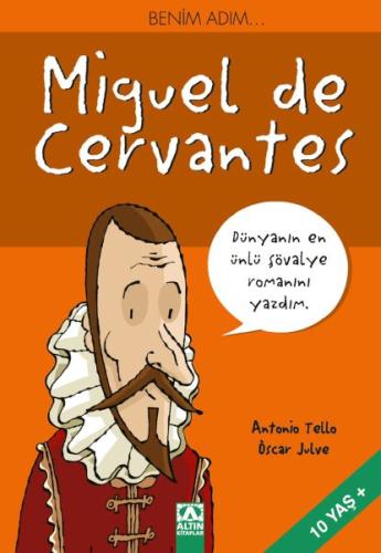 Benim Adım...Miguel de Cervantes Antonio Tello