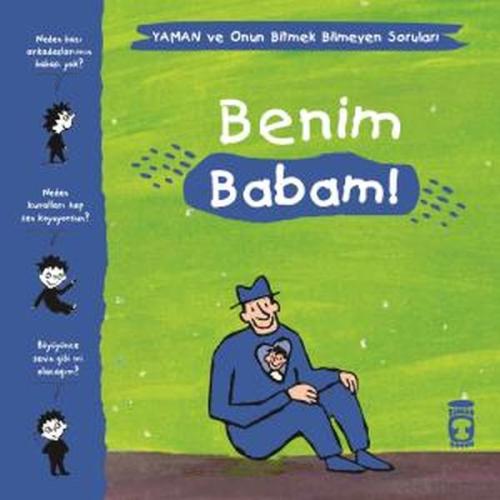 Benim Babam! - Yaman ve Onun Bitmek Bilmeyen Soruları %15 indirimli Gw
