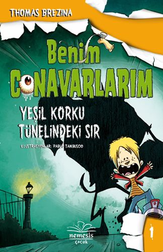 Benim Canavarlarım - Yeşil Korku Tünelindeki Sır-1