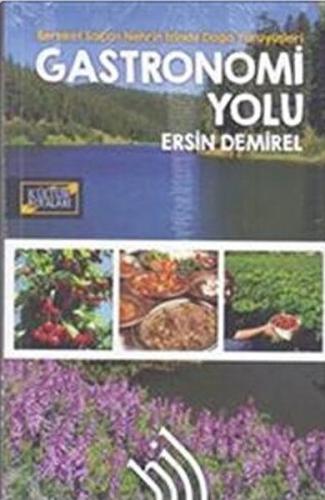 Bereket Saçan Nehrin İzinde Doğa Yürüyüşleri : Gastronomi Yolu