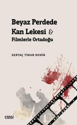 Beyaz Perdede Kan Lekesi Sertaç Timur Demir