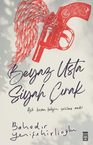 Beyaz Usta Siyah Çırak %15 indirimli Bahadır Yenişehirlioğlu