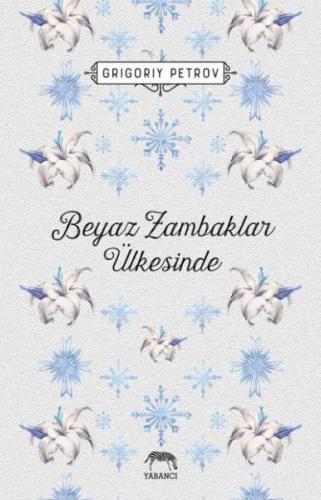 Beyaz Zambaklar Ülkesinde (Cilti)