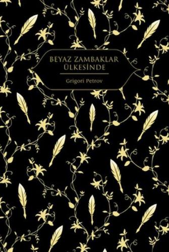 Beyaz Zambaklar Ülkesinde Grigori Spiridonoviç Petrov