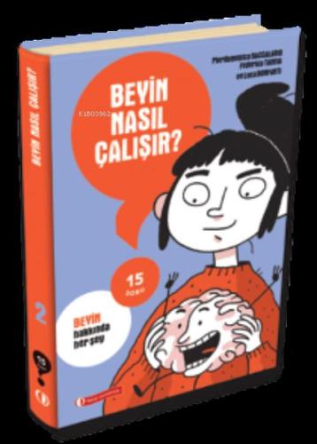 Beyin Nasıl Çalışır? - 15 Soru Serisi