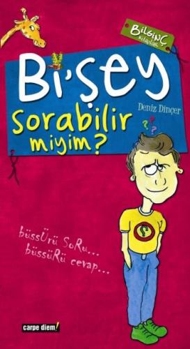 Bi’şey Sorabilir miyim ?